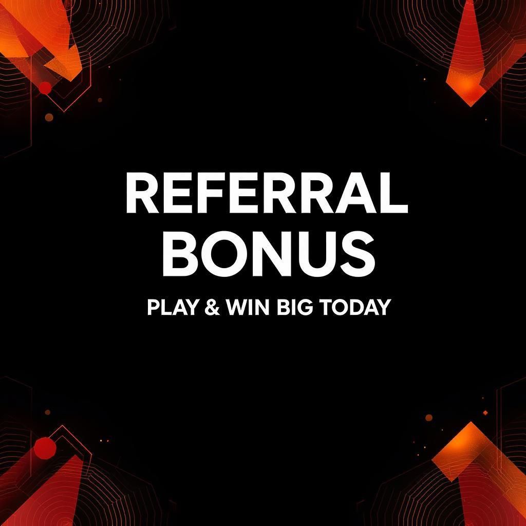 Referral Bonus
